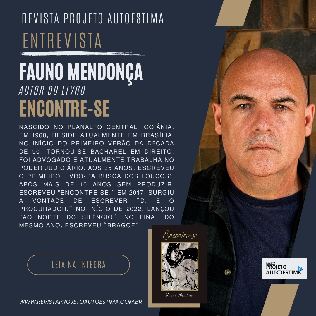ENTREVISTA COM FAUNO MENDONÇA, AUTOR DO LIVRO ENCONTRE-SE