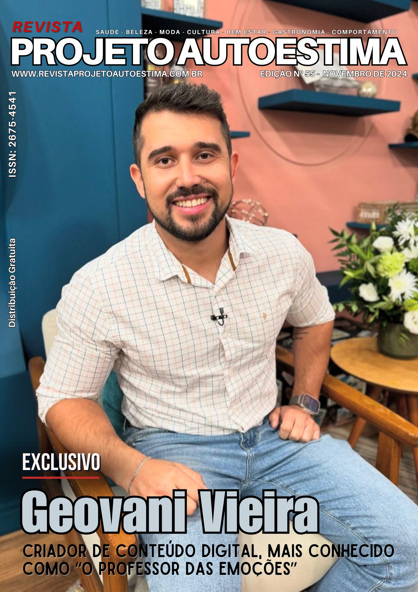 JÁ ESTÁ DISPONÍVEL A EDIÇÃO DE Nº 55(NOVEMBRO/24) DA REVISTA PROJETO AUTOESTIMA. FAÇA O DOWNLOAD E TENHA UMA EXCELENTE LEITURA!