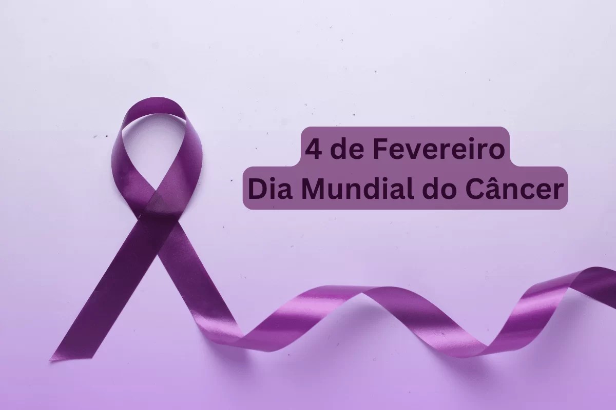 04 de Fevereiro/Dia Mundial do Câncer ressalta importância do cuidado com a saúde