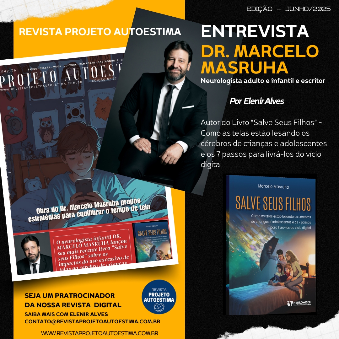 Já Está Disponível A Nova Edição Nº 62 (Junho25) Da Revista Projeto AutoEstima. Confira na integra a entrevista que fizemos com o Dr. Marcelo Masruha. Faça Download da Revista E Boa Leitura!