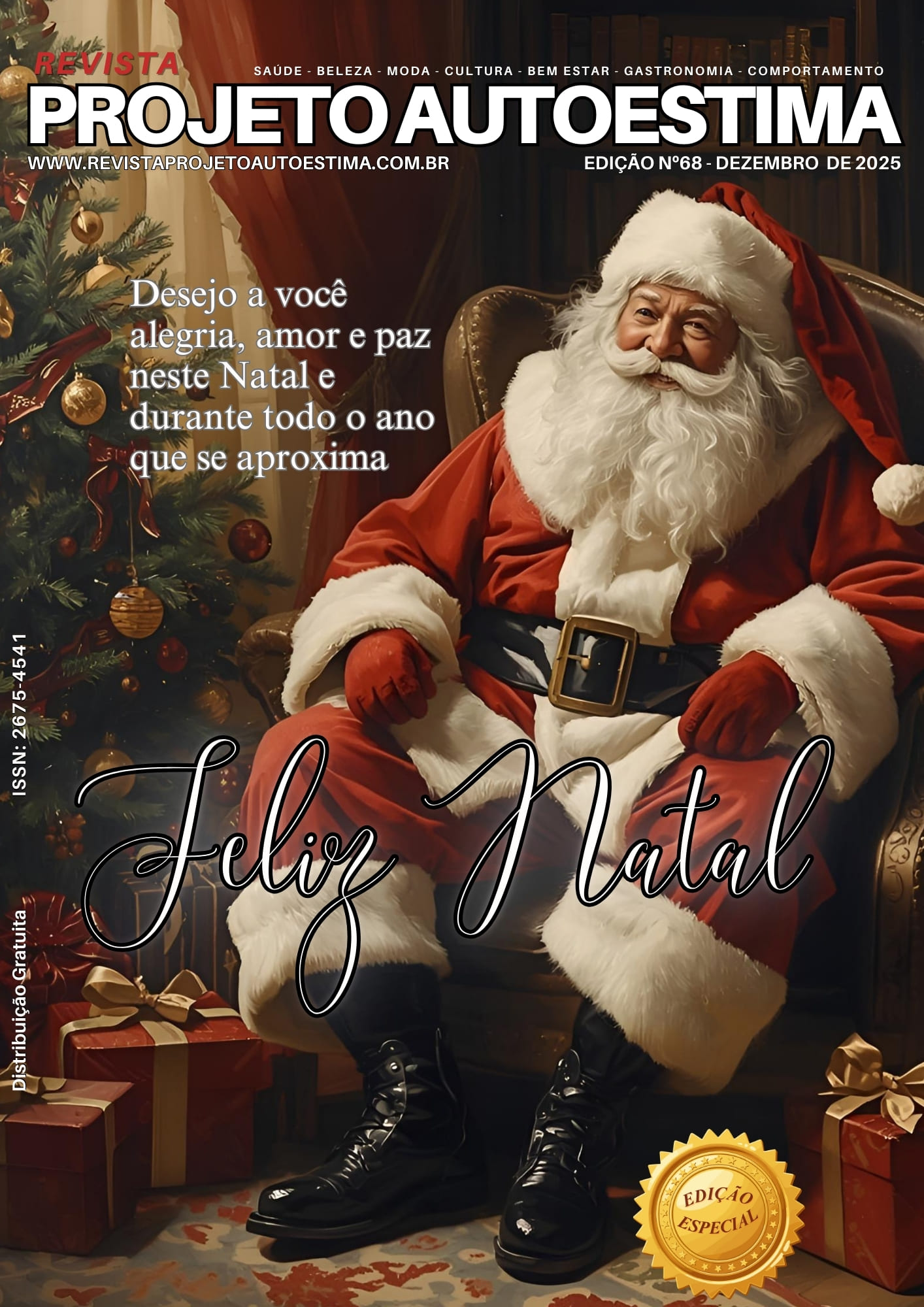 Já está disponível a nova edição de n.º 68 (Dezembro/25) da Revista Projeto AutoEstima. Faça o Download e boa leitura!